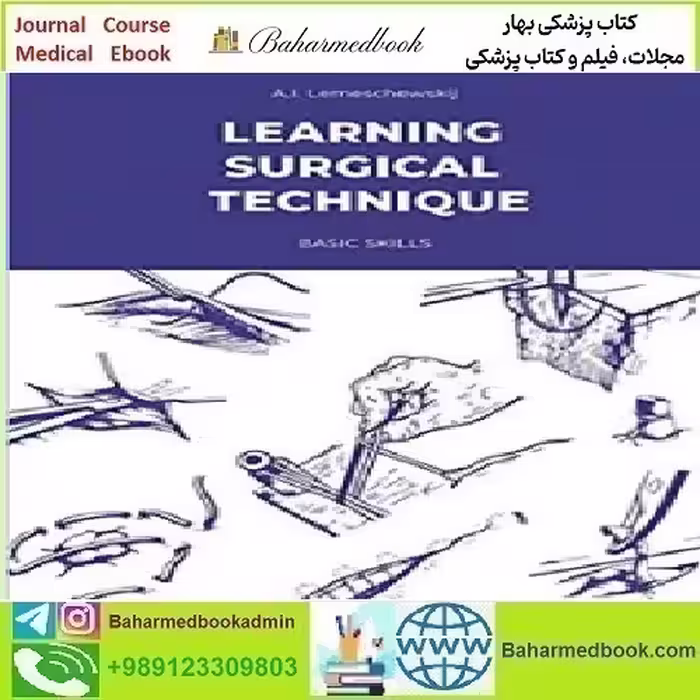 Learning Surgical Technique Basic Skills 2020 TRUE PDF price 1€ - کتاب پزشکی بهار