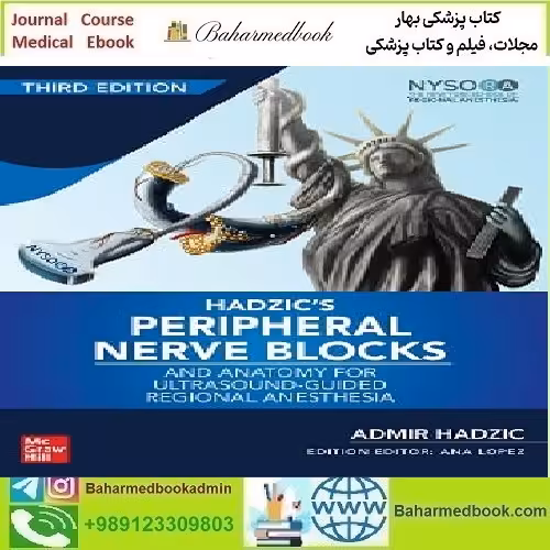Hadzic's Peripheral Nerve Blocks and Anatomy for Ultrasound