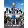 کتاب The Miracle of the Kurds اثر Stephen Mansfield انتشارات Worthy Books