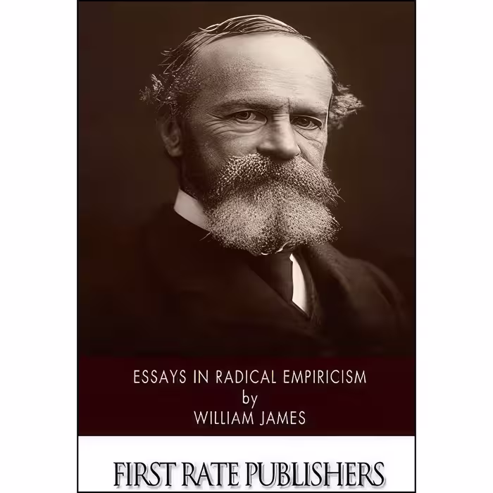 کتاب Essays in Radical Empiricism اثر William James انتشارات تازه‌ها