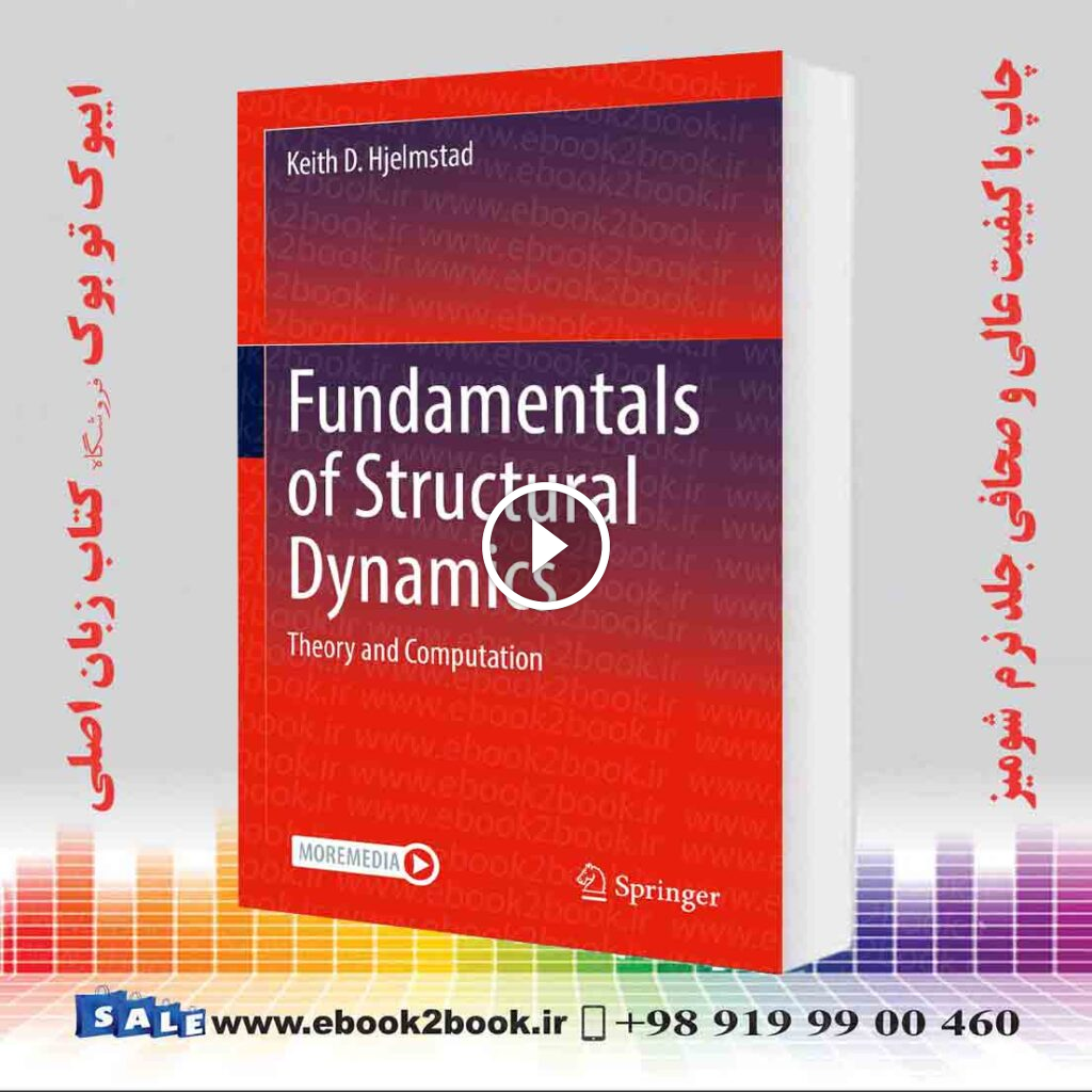 Fundamentals of Structural Dynamics: Theory and Computation