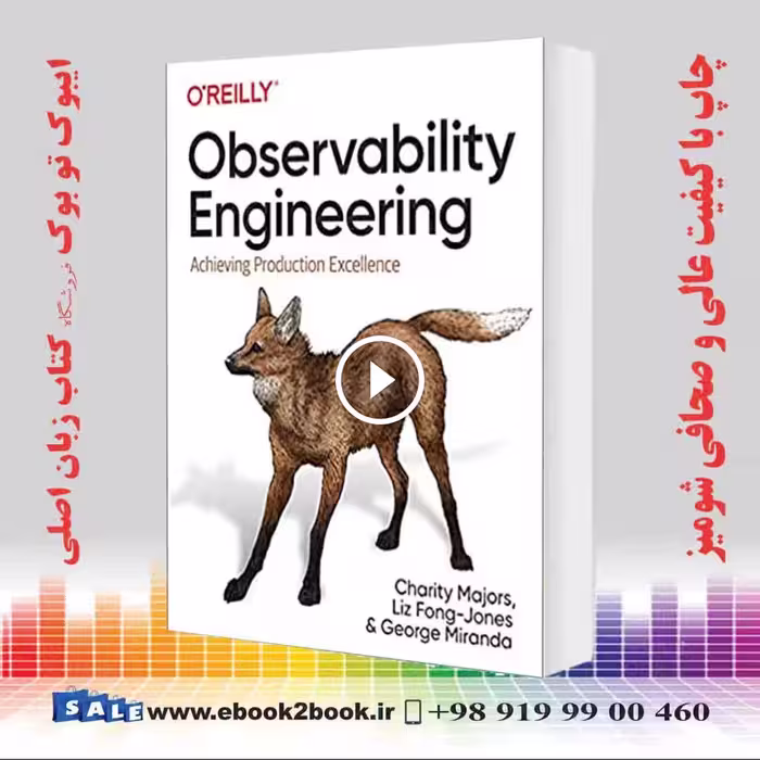 Observability Engineering : Achieving Production Excellence