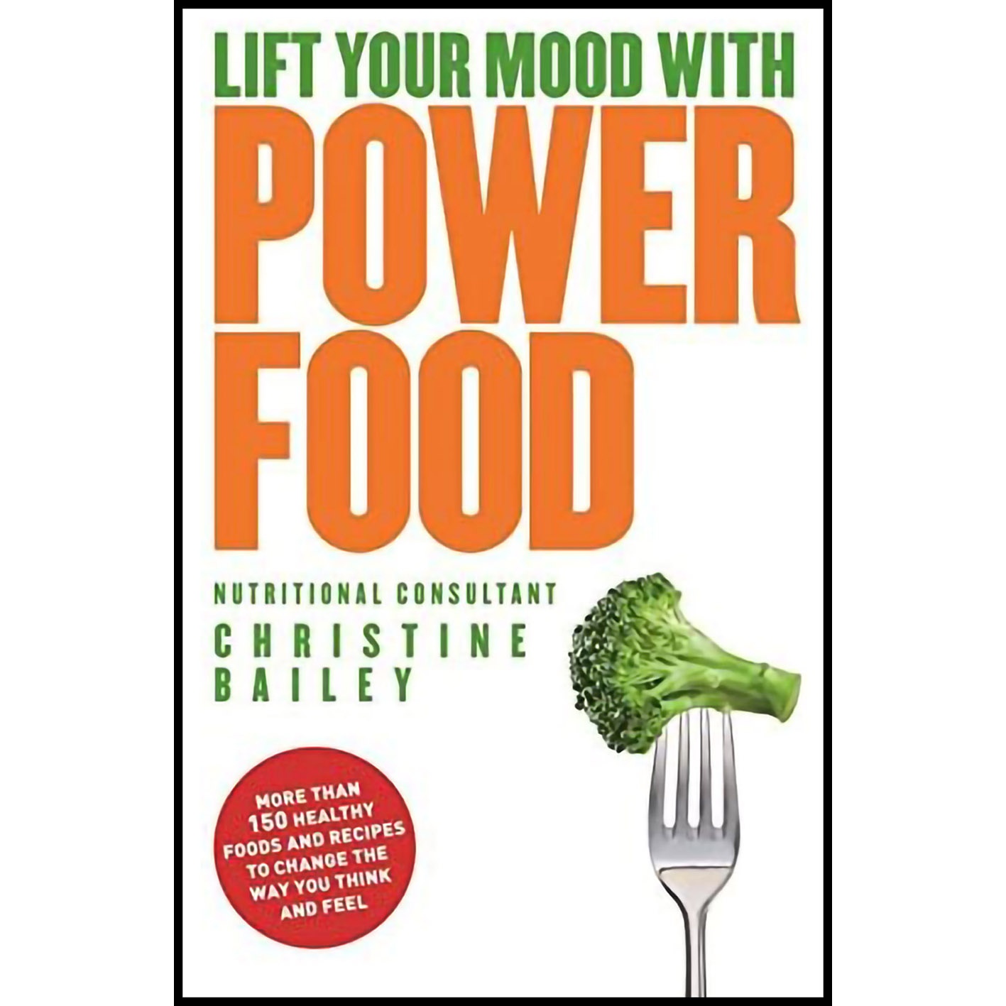 کتاب Natural Power Foods اثر Christine Bailey انتشارات Duncan Baird