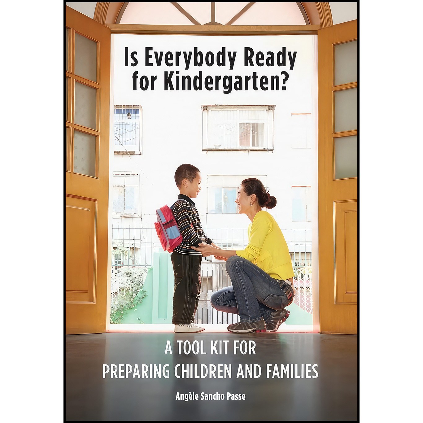 کتاب زبان اصلی Is Everybody Ready for Kindergarten اثر Angele Sancho Passe