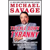 کتاب زبان اصلی Trickle Down Tyranny اثر Michael Savage انتشارات William Morrow