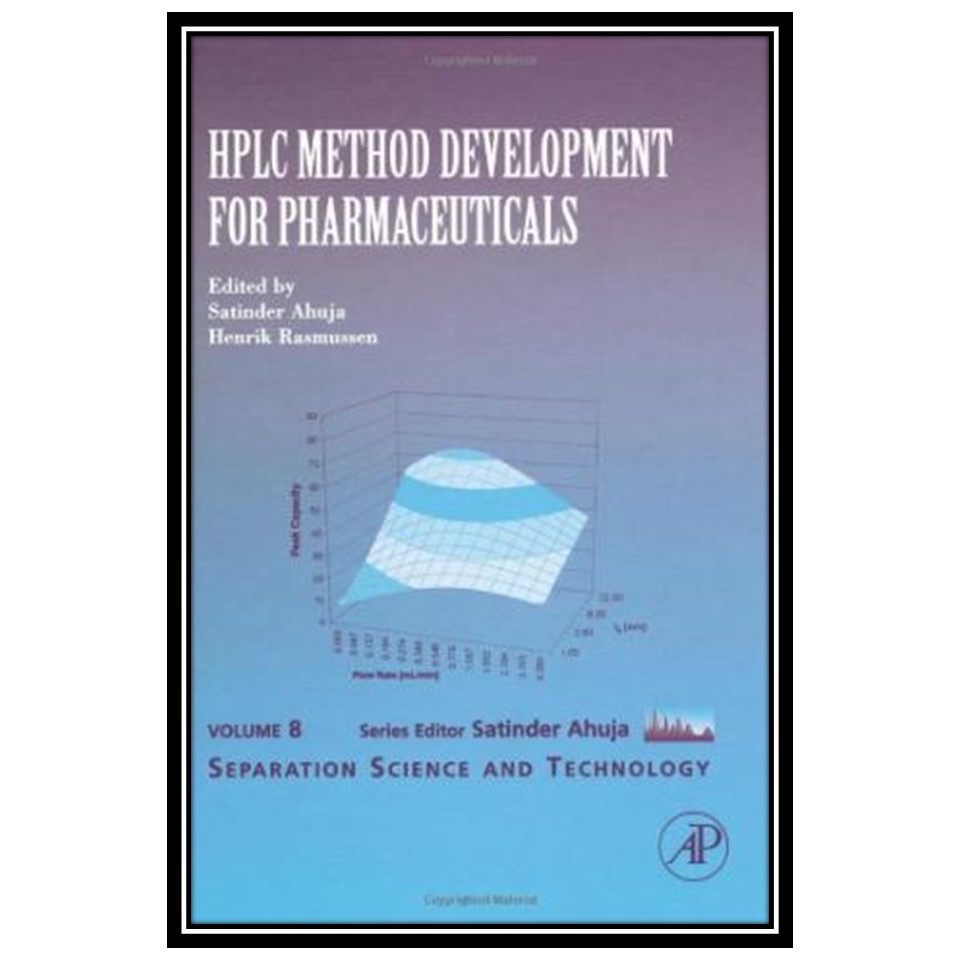 کتاب HPLC Method Development for Pharmaceuticals اثر Satinder Ahuja and Henrik Rasmussen انتشارات مؤلفین طلایی