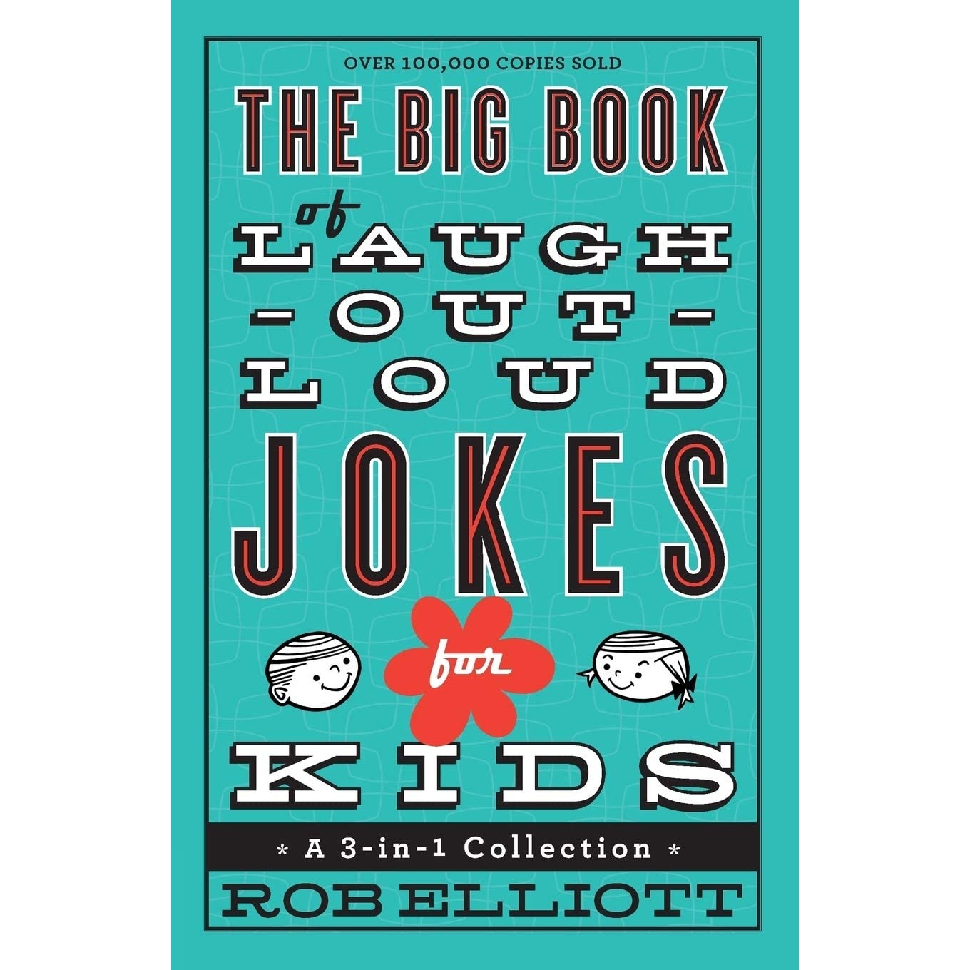 کتاب The Big Book of Laugh-Out-Loud Jokes for Kids اثر Rob Elliott انتشارات Revell