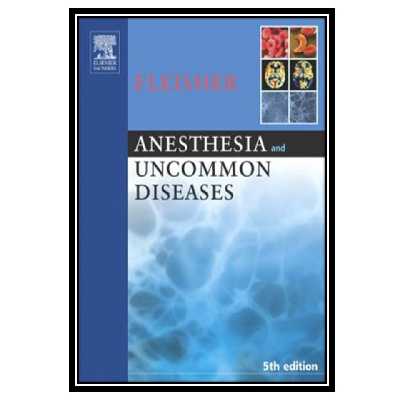 کتاب Anesthesia and Uncommon Diseases اثر Lee A. Fleisher MD انتشارات مؤلفین طلایی