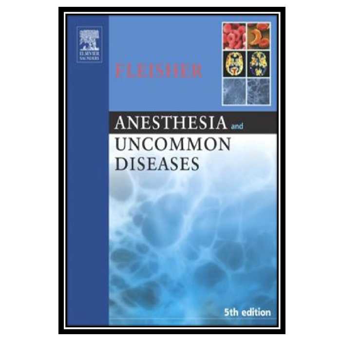 کتاب Anesthesia and Uncommon Diseases اثر Lee A. Fleisher MD انتشارات مؤلفین طلایی
