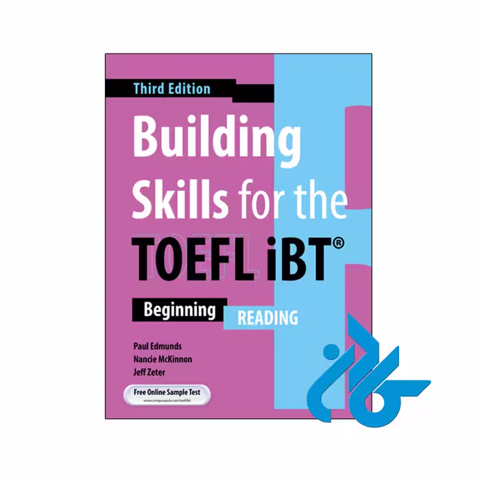 کتاب building skills for the toefl ibt beginning Reading 3rd