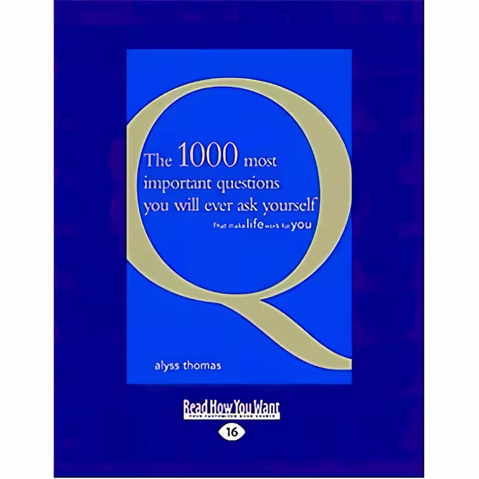 کتاب The 1000 most important questions you will ever ask yourself اثر Alyss Thomas انتشارات ReadHowYouWant