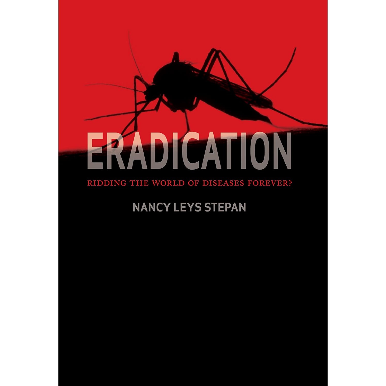 کتاب Eradication اثر Nancy Stepan انتشارات Cornell University Press