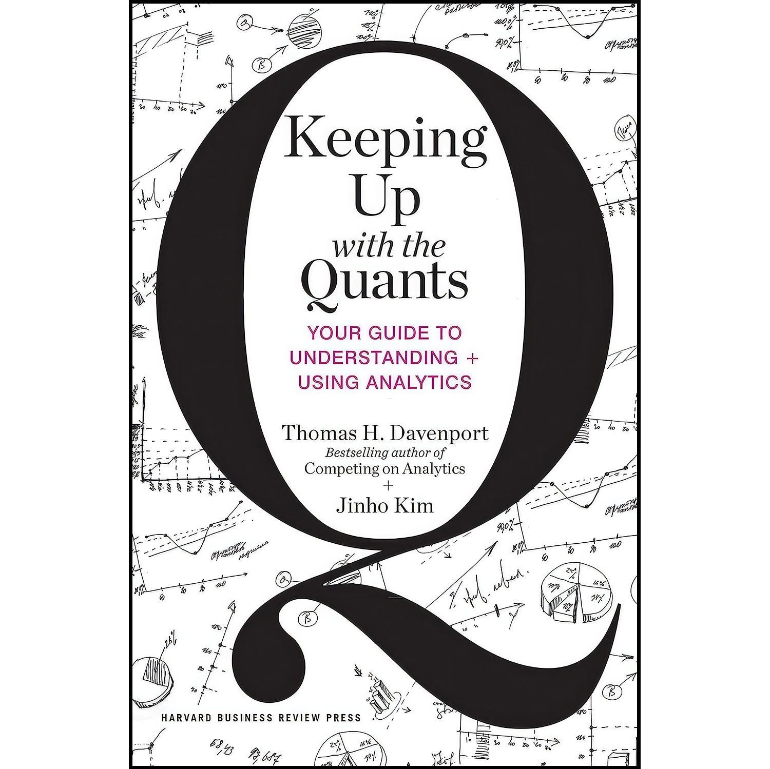 کتاب زبان اصلی Keeping Up with the Quants اثر Thomas H Davenport and Jinho Kim