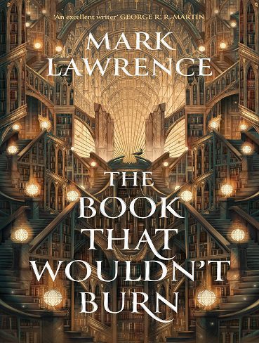 The Book That Wouldn’t Burn (The Library Trilogy Book 1) (بدون حذفیات)