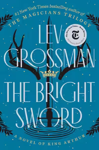 The Bright Sword (The Magicians Trilogy Book 1)