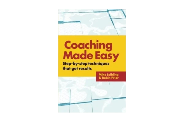 Coaching Made Easy Step By Step Techniques That Get Results-کتاب انگلیسی - کتابخانه مجازی واتیکان