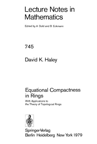 خرید و دانلود نسخه کامل کتاب Equational Compactness in Rings: With Applications to the Theory of Topological Rings