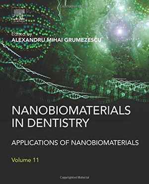 [PDF] دانلود کتاب Nanobiomaterials In Dentistry. Applications Of Nanobiomaterials Volume 11, 2016