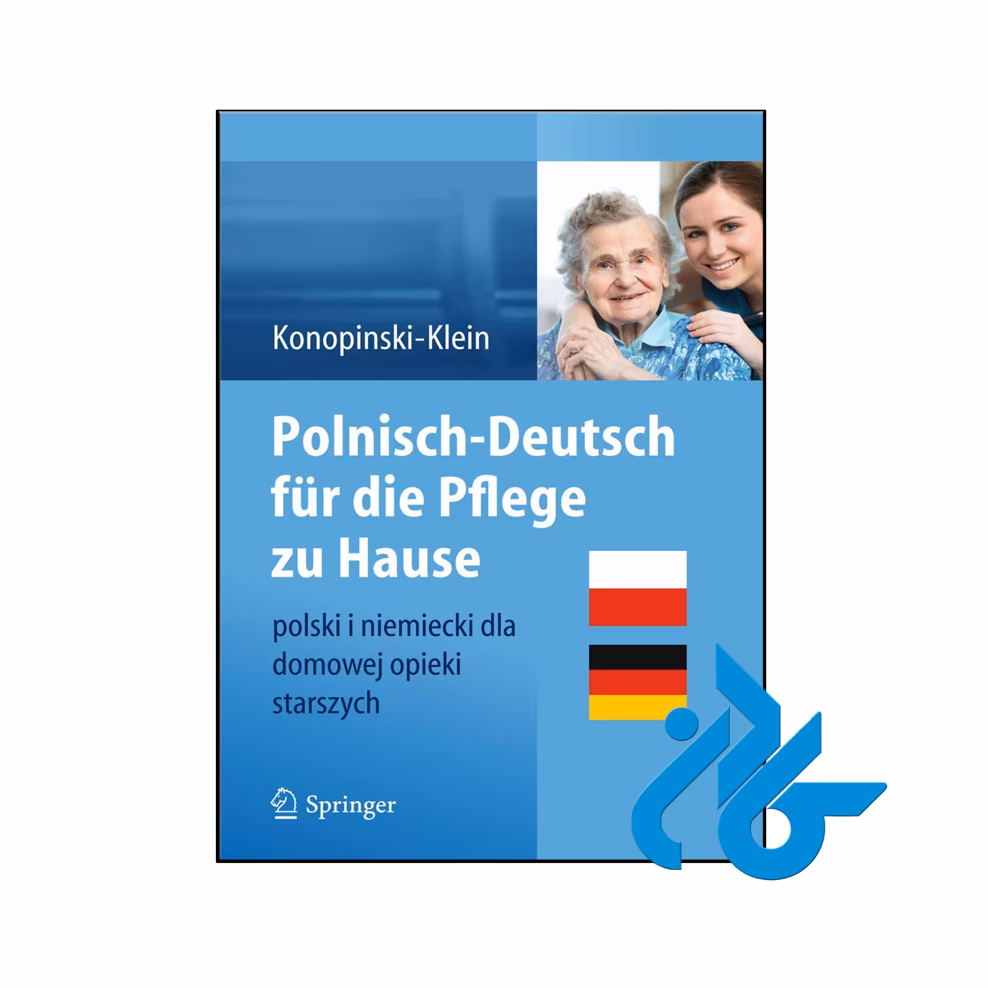 خرید و قیمت کتاب Polnisch Deutsch für die Pflege zu Hause از فروشگاه کادن