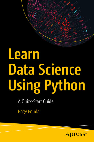خرید و دانلود نسخه کامل کتاب Learn Data Science Using Python : A Quick-Start Guide
