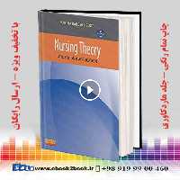 Nursing Theory: Utilization & Application 5th Edition