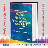 Wilson and Gisvold’s Textbook of Organic Medicinal and Pharmaceutical Chemistry Twelfth Edition