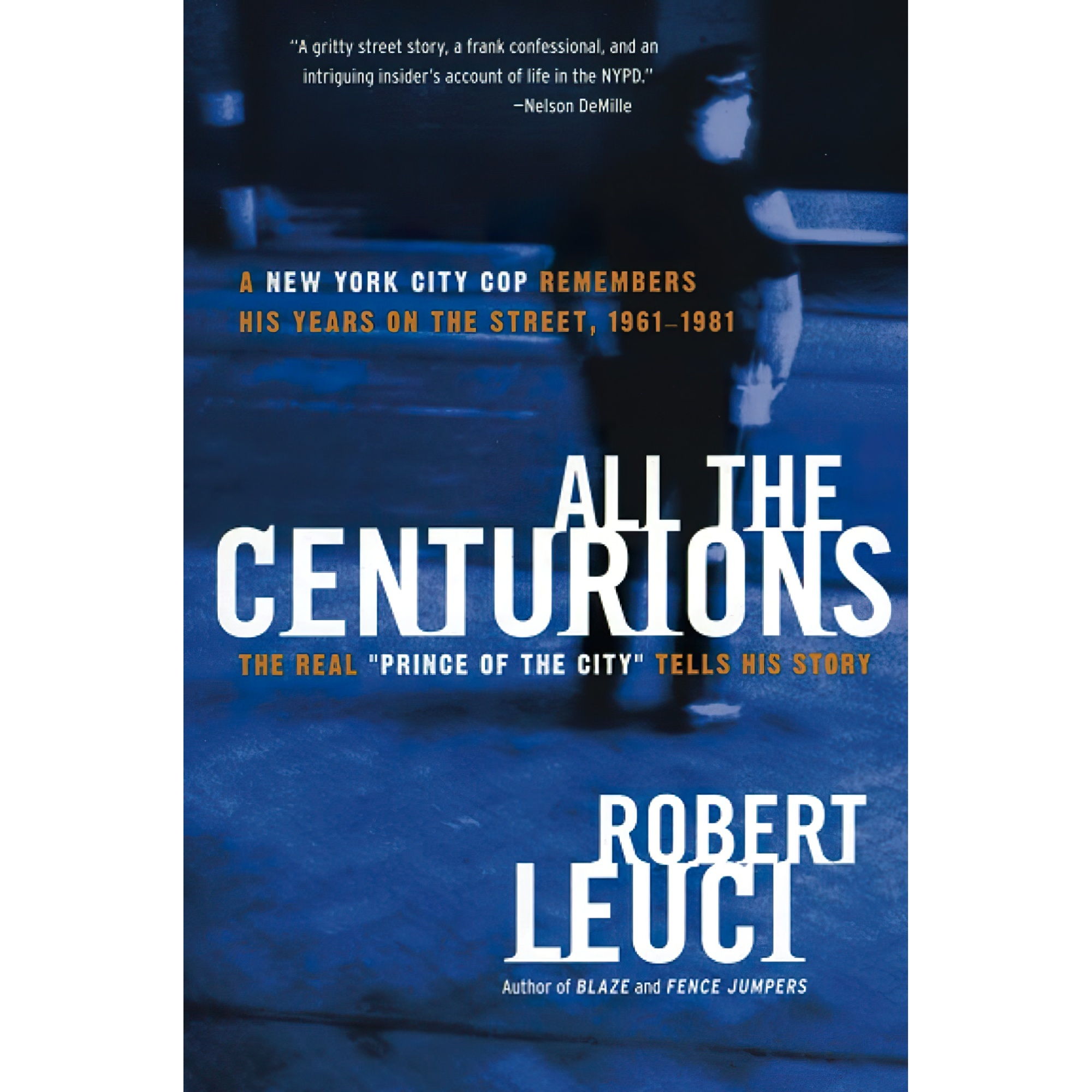 کتاب All the Centurions اثر Bob Leuci انتشارات William Morrow