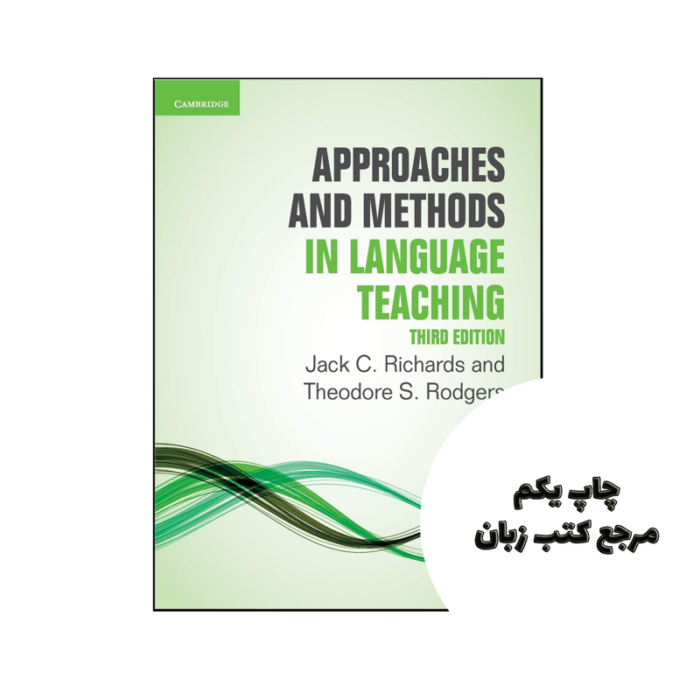کتاب Approaches and Methods in Language Teaching 3rd نویسنده by Jack C Richards , Theodore S Rodgers