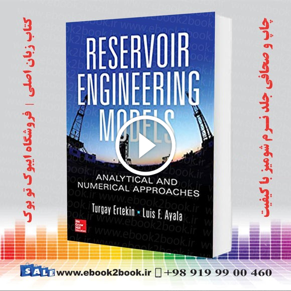 Reservoir Engineering Models: Analytical and Numerical Approaches
