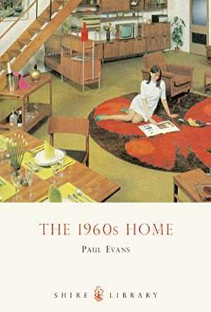 󾕇 دانلود کتاب The 1960S Home, 2010 - دانلود کتاب های دانشگاهی