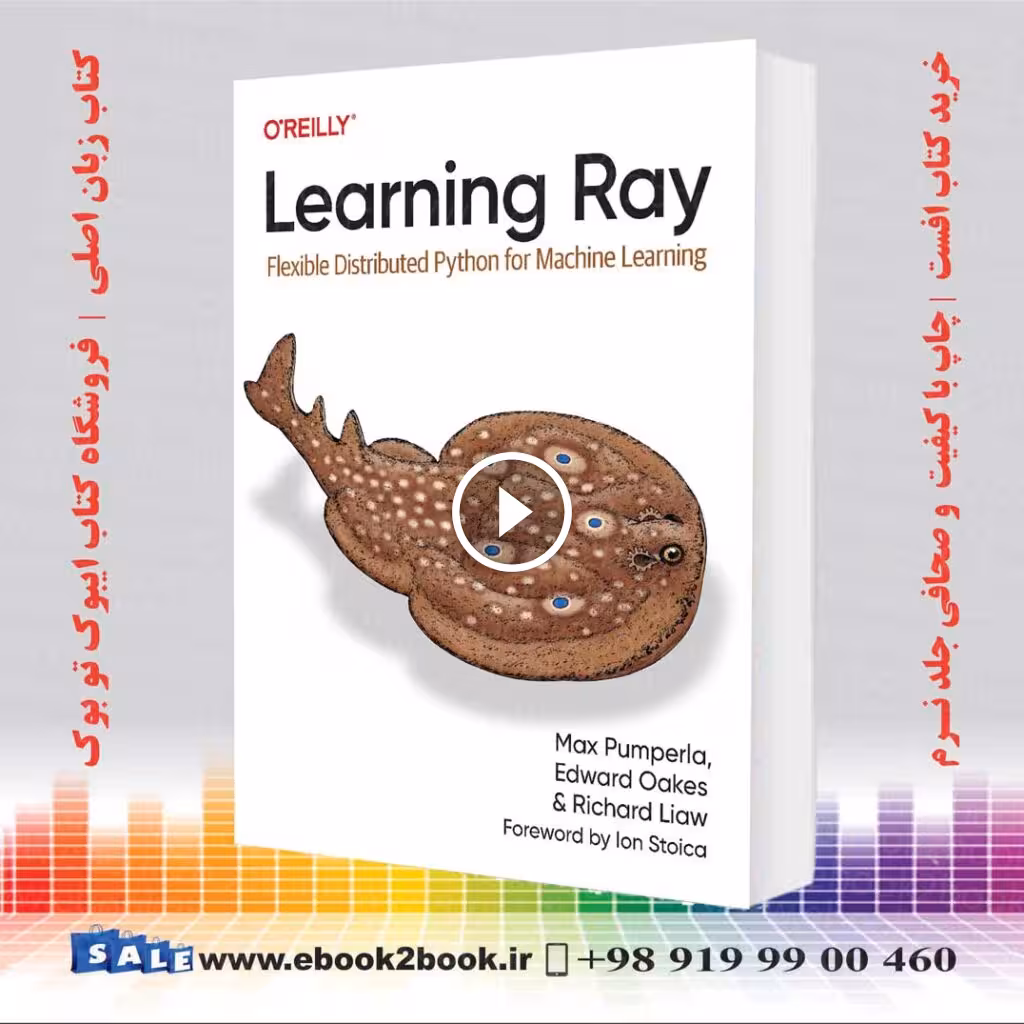 Learning Ray : Flexible Distributed Python for Machine Learning