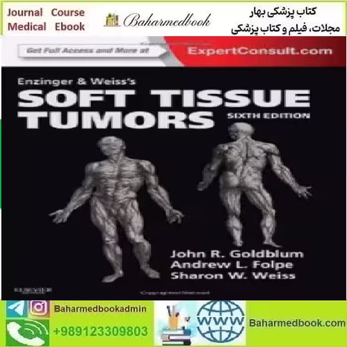 Enzinger and Weiss's Soft Tissue Tumors 2013 TRUE
