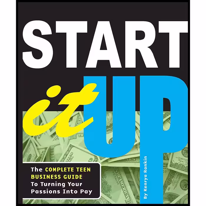 کتاب Start It Up اثر Kenrya Rankin انتشارات Zest Books