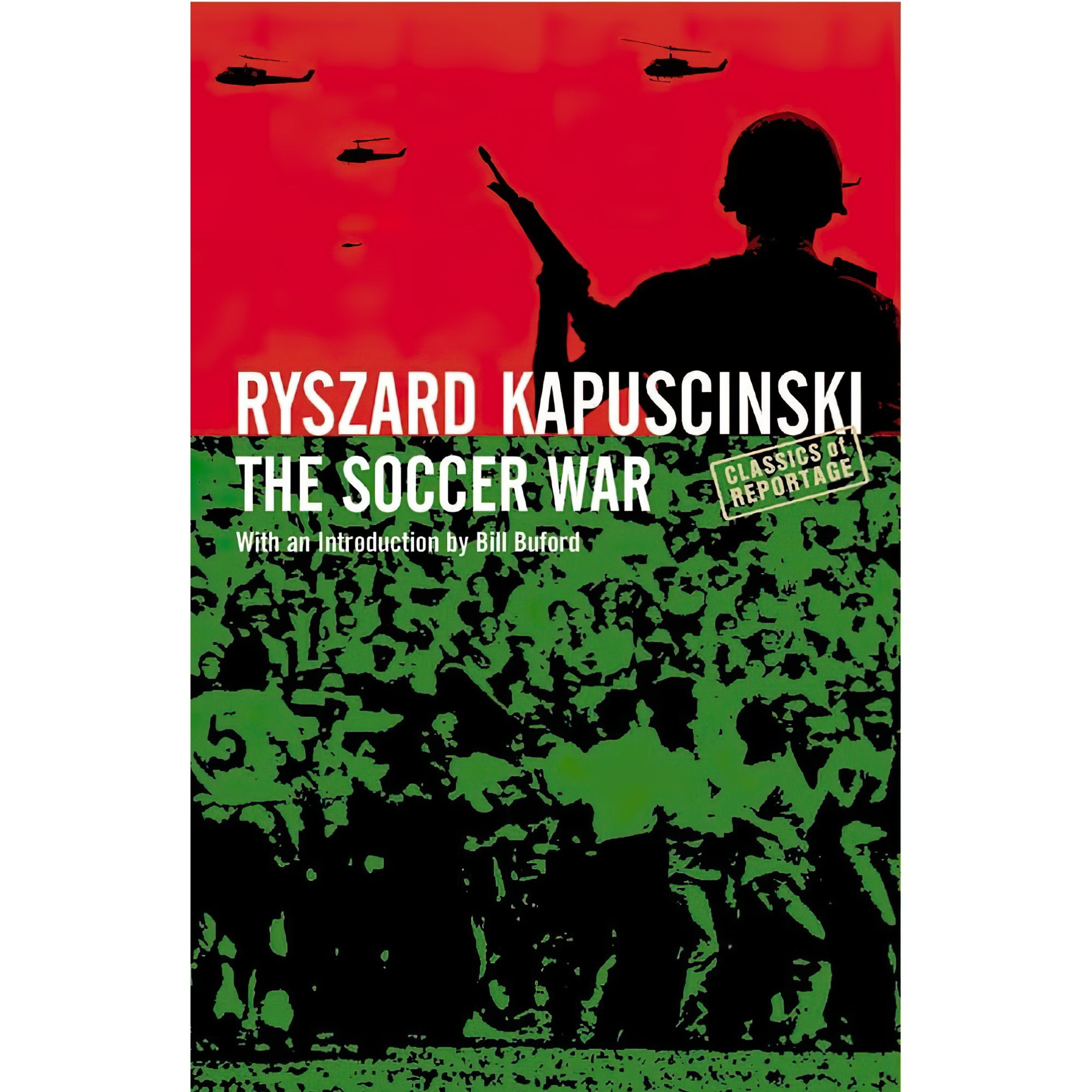 کتاب The Soccer War اثر Ryszard Kapuscinski and William Brand انتشارات Granta Books