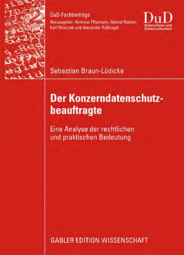 خرید و دانلود نسخه کامل کتاب Der Konzerndatenschutzbeauftragte: Eine Analyse der rechtlichen und praktischen Bedeutung