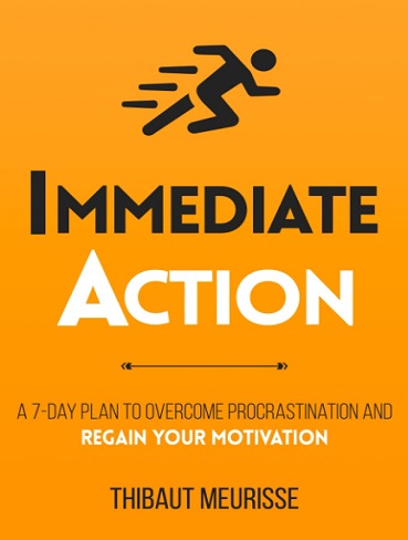 کتاب Immediate Action: A 7-Day Plan to Overcome Procrastination and Regain Your Motivation (Productivity Series Book 2)  (زبان اصلی)