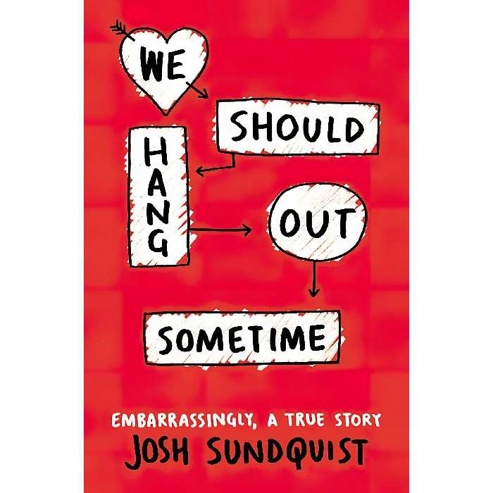 کتاب We Should Hang Out Sometime اثر Josh Sundquist انتشارات Little, Brown Books for Young Readers