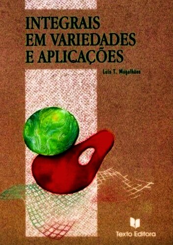 خرید و دانلود نسخه کامل کتاب Integrais em Variedades e Aplicações