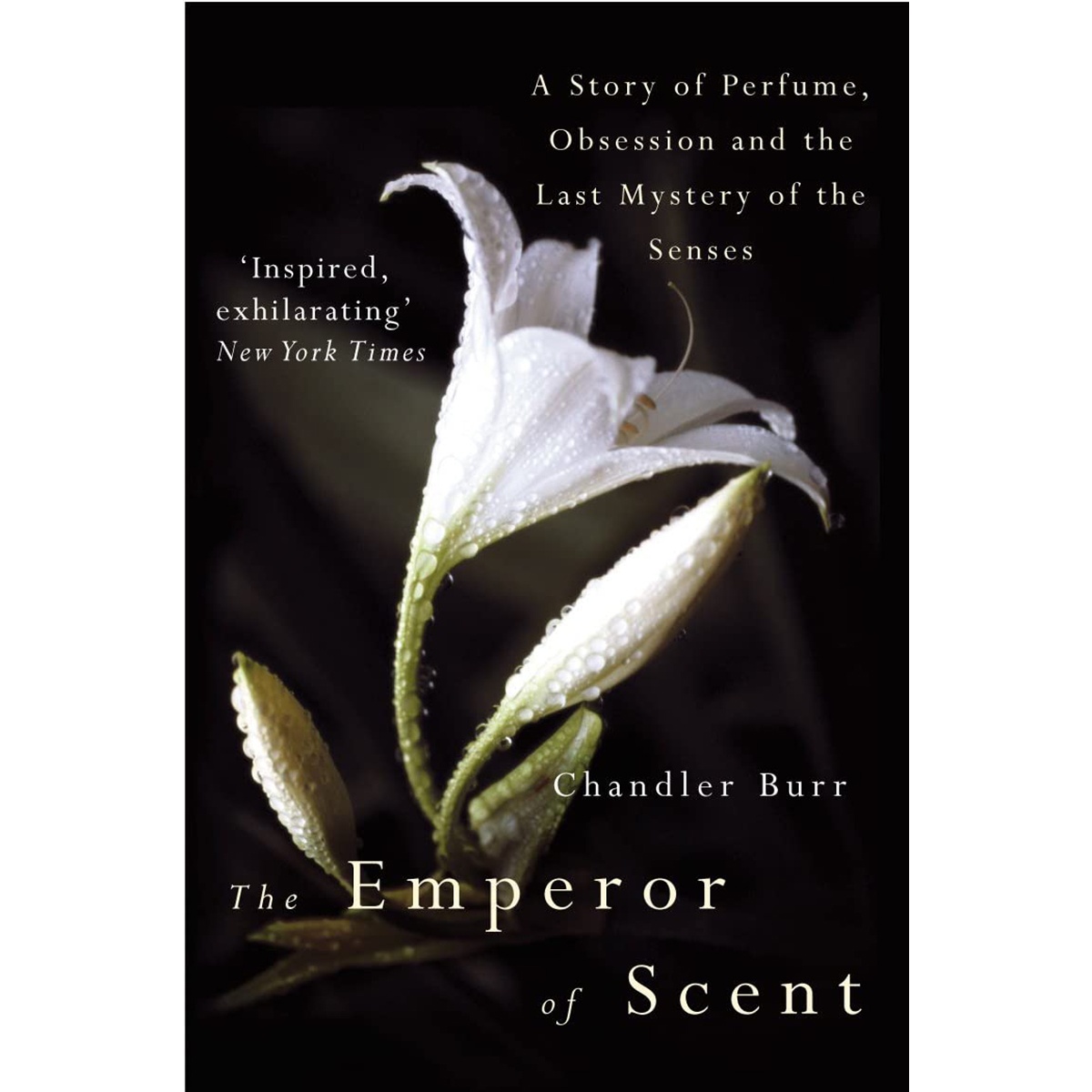 کتاب The Emperor of Scent اثر Chandler Burr انتشارات Gardners Books