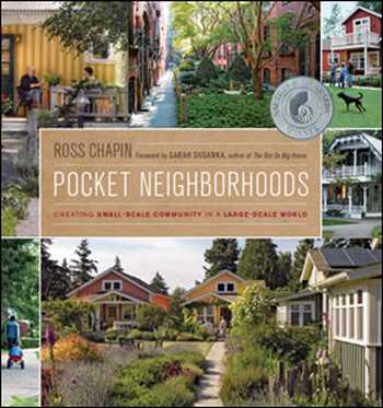 󾕇 دانلود کتاب Pocket Neighborhoods - Creating Small-Scale Community in a Large-Scale World - دانلود کتاب های دانشگاهی