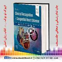 Perloff’s Clinical Recognition of Congenital Heart Disease 7th Edition