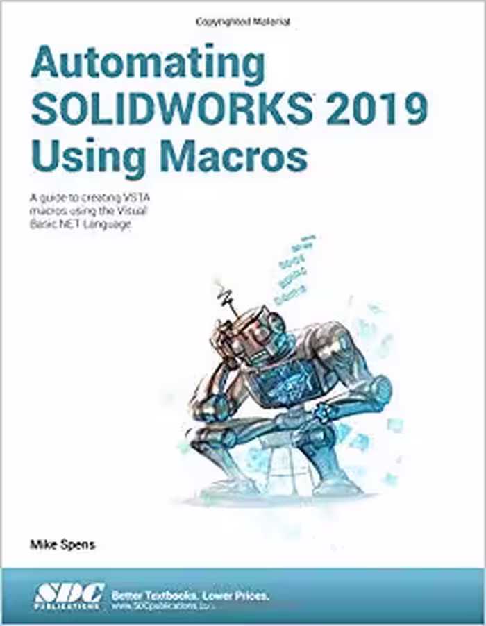 خرید و دانلود نسخه کامل کتاب Automating SOLIDWORKS 2019 Using Macros (7th Edition) - pdf