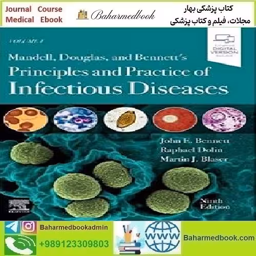 Mandell Douglas and Bennett's Principles and Practice of Infectious