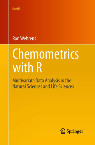 خرید و دانلود نسخه کامل کتاب Chemometrics with R: Multivariate Data Analysis in the Natural Sciences and Life Sciences