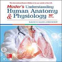 Mader’s Understanding Human Anatomy &amp; Physiology, 10ed2020 - کتاب پزشکی بهار