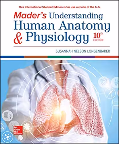 Mader’s Understanding Human Anatomy &amp; Physiology, 10ed2020 - کتاب پزشکی بهار