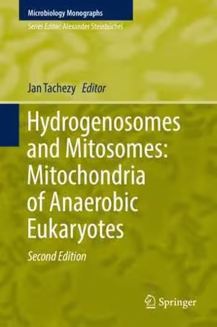 [PDF] دانلود کتاب Hydrogenosomes And Mitosomes - Mitochondria Of Anaerobic Eukaryotes, 2nd ed, 2019