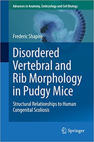󾕇 دانلود کتاب Disordered Vertebral And Rib Morphology In Pudgy Mice - Structural Relationships To Human Congenital Scoliosis, 2016 - دانلود کتاب های دانشگاهی