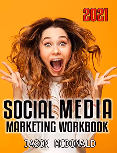 خرید و دانلود نسخه کامل کتاب Social Media Marketing Workbook (2021): How to Use Social Media for Business (2021 Social Media Marketing 1) -   Pdf