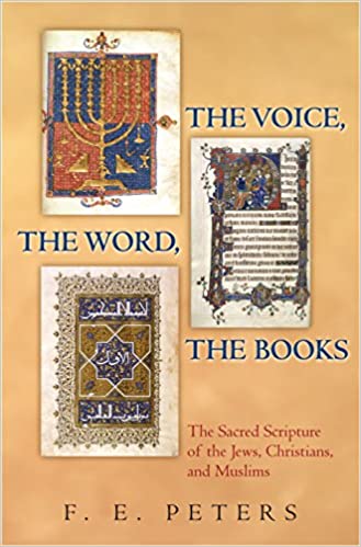 خرید و دانلود نسخه کامل کتاب The Voice, the Word, the Books: The Sacred Scripture of the Jews, Christians, and Muslims - PDF
